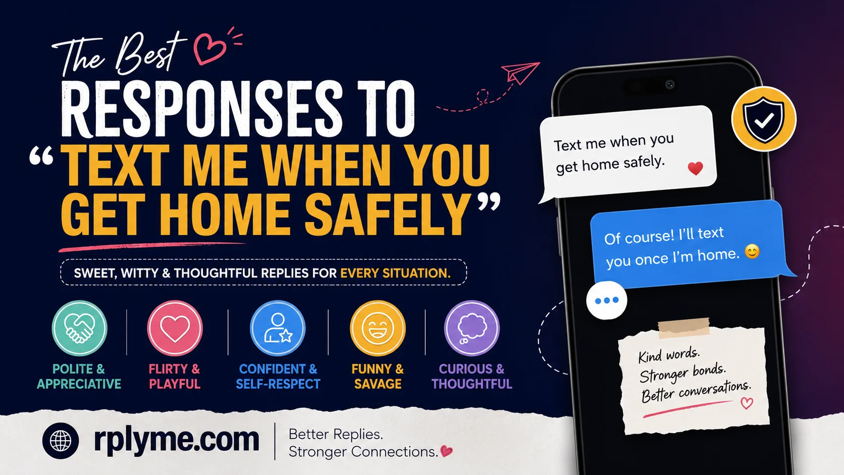 responses text me when yo get home safely
