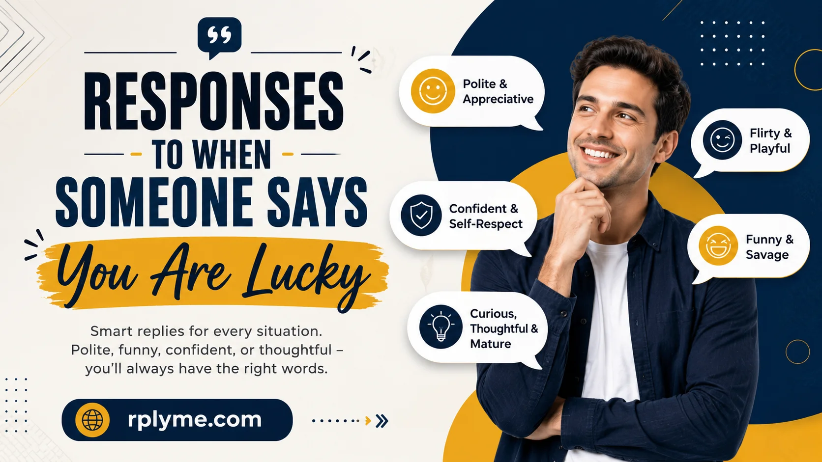 responses to when someone says you are lucky