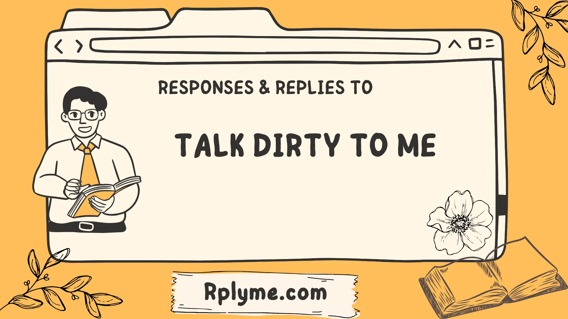 responses to talk dirty to me