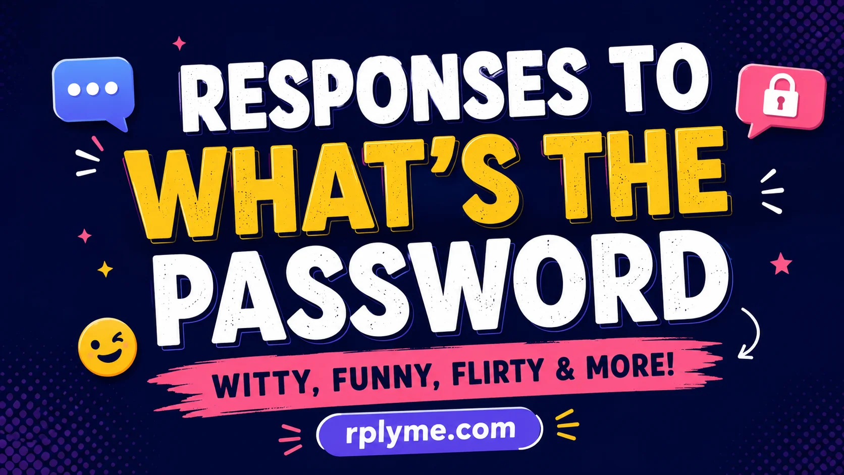 responses to what's the password